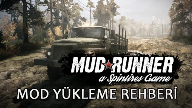 SpinTires: Mudrunner Modları Nasıl Yüklenir ?